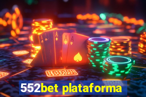 552bet plataforma